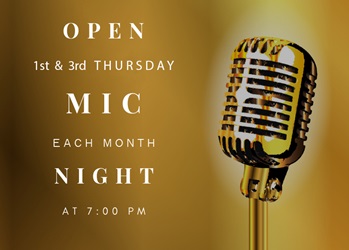 Open Mic Night first and third Thursday